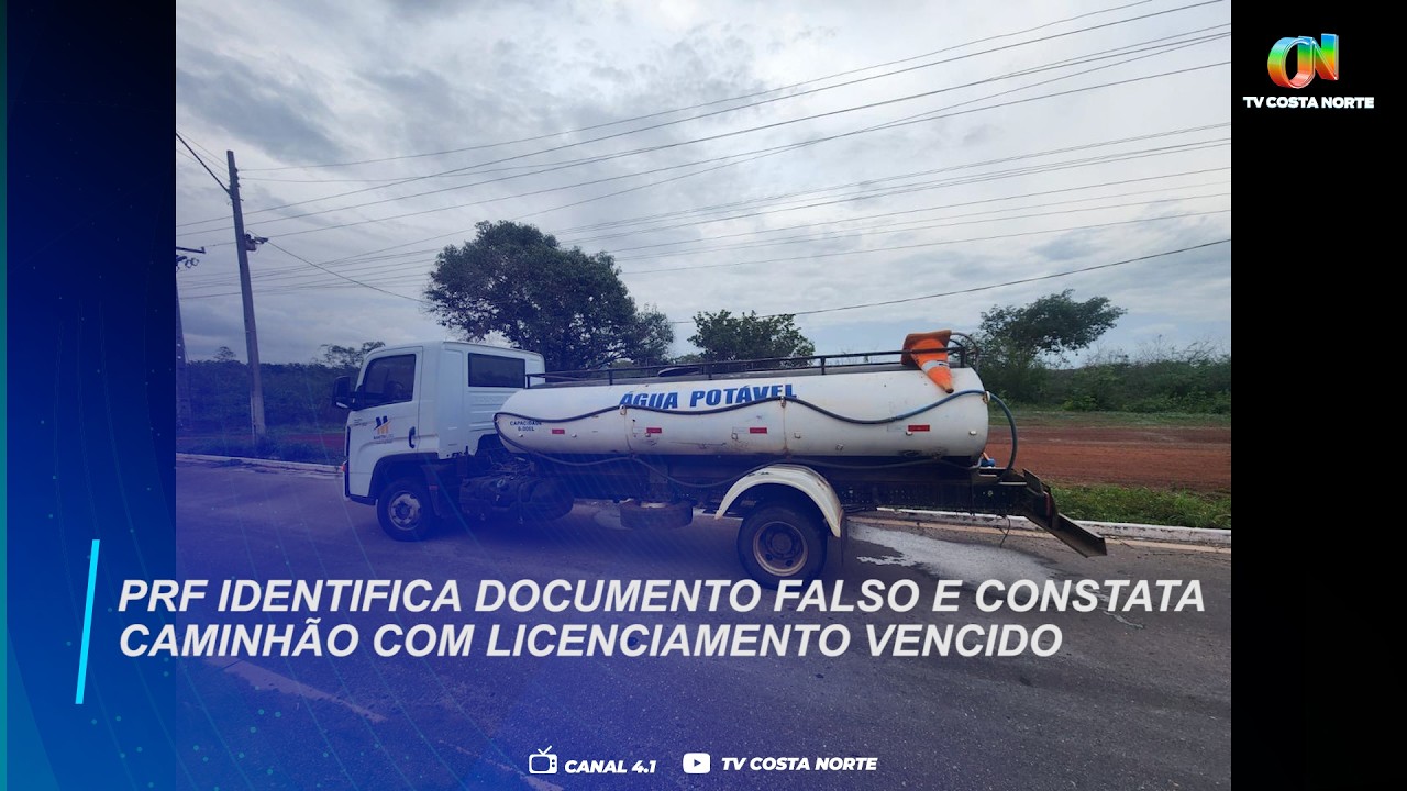 PRF identifica documento falso e constata caminhão com licenciamento vencido