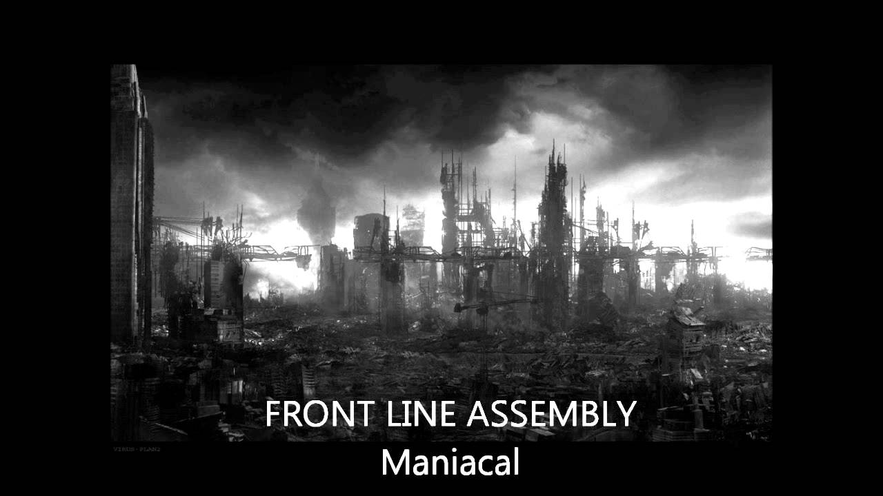 Front Line Assembly - Maniacal [single version]