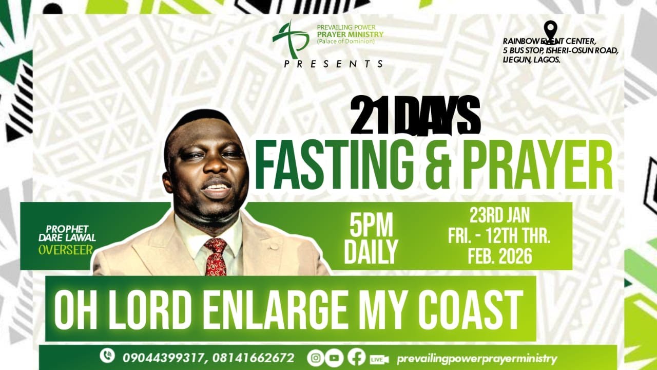 21 DAYS FASTING & PRAYER LORD ENLARGE MY COAST WITH PROPHET DARE & CHIOMA LAWAL || 23RD JANUARY 2026