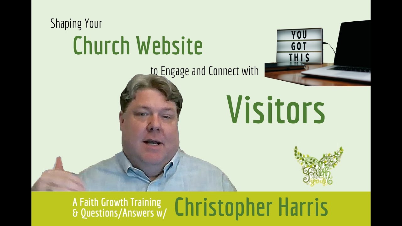 Shaping Your Church Website to Engage With Visitors