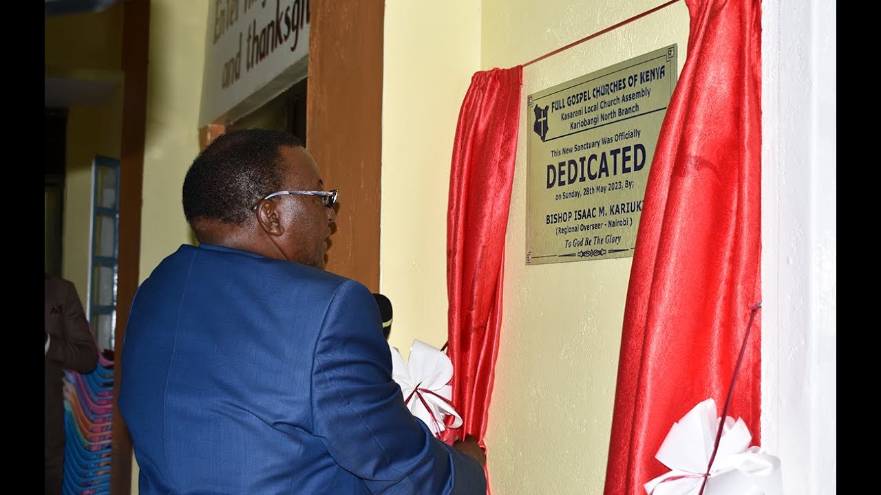 FULL GOSPEL CHURCH KARIOBANGI CHURCH RELAUNCH ||  28th MAY 2023