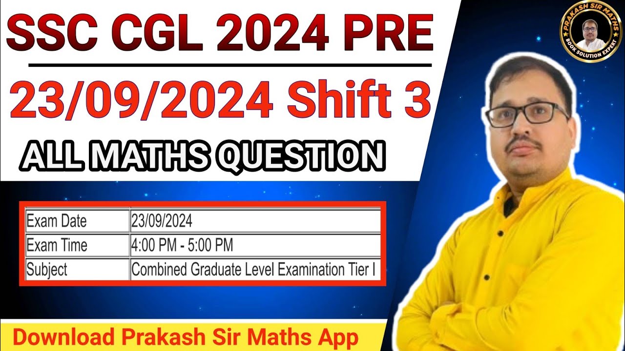 SSC CGL PRE 2024 | CGL (23 SEP, 2024 Shift-3) Math Solved Paper | Prakash Sir  #cgl2024