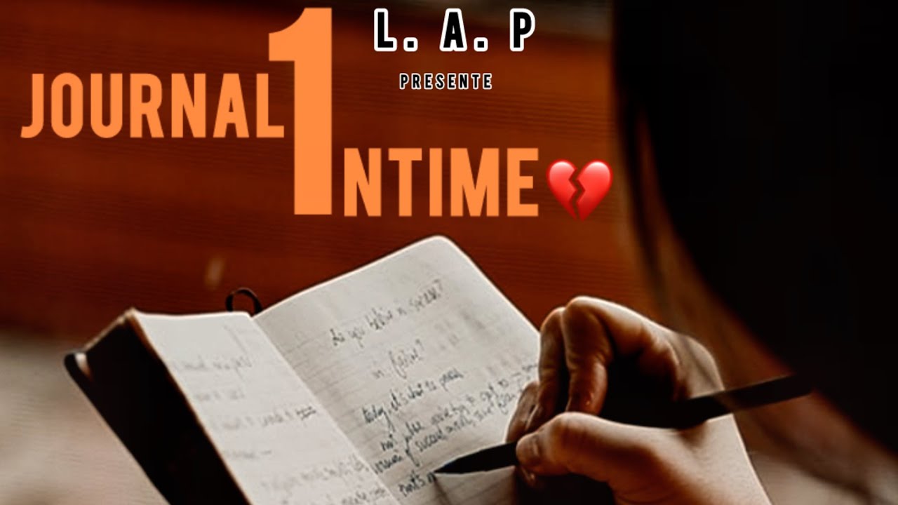 « JOURNAL 📖 INTIME » partie_1