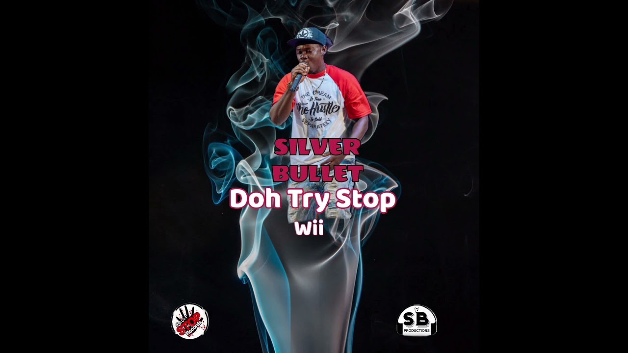 SILVER BULLET: Don't Try Stop We [carriacou soca 2026]