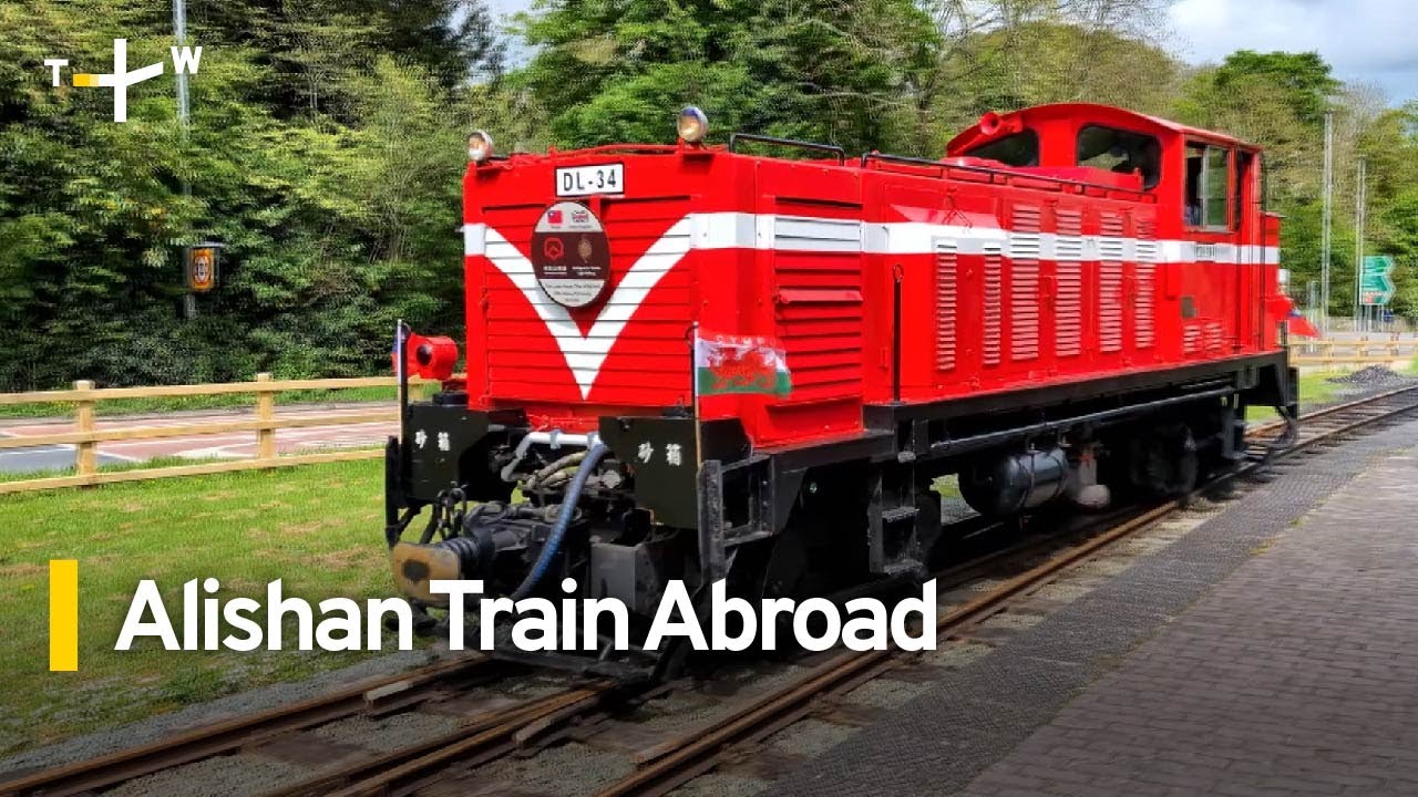 Taiwan’s Iconic Alishan Train Makes First Journey in Wales| TaiwanPlus News