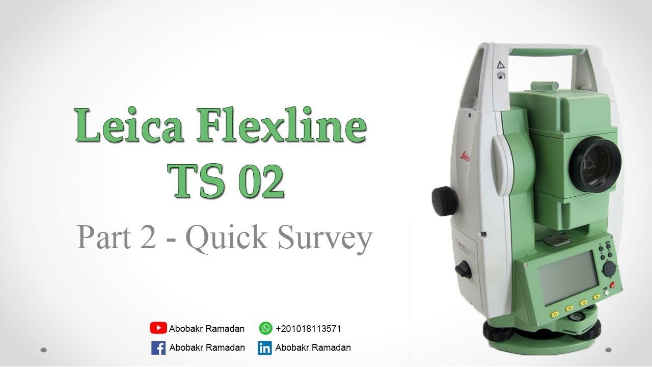 Leica Flexline TS02 | 2- Quick Survey