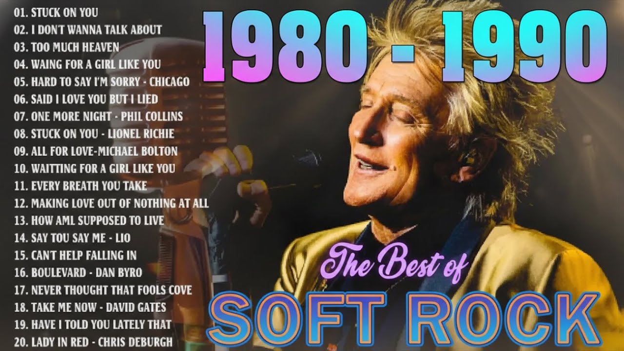 Unforgettable Love Songs: Soft Rock Edition | Phil Collins, Rod Stewart, Scorpions