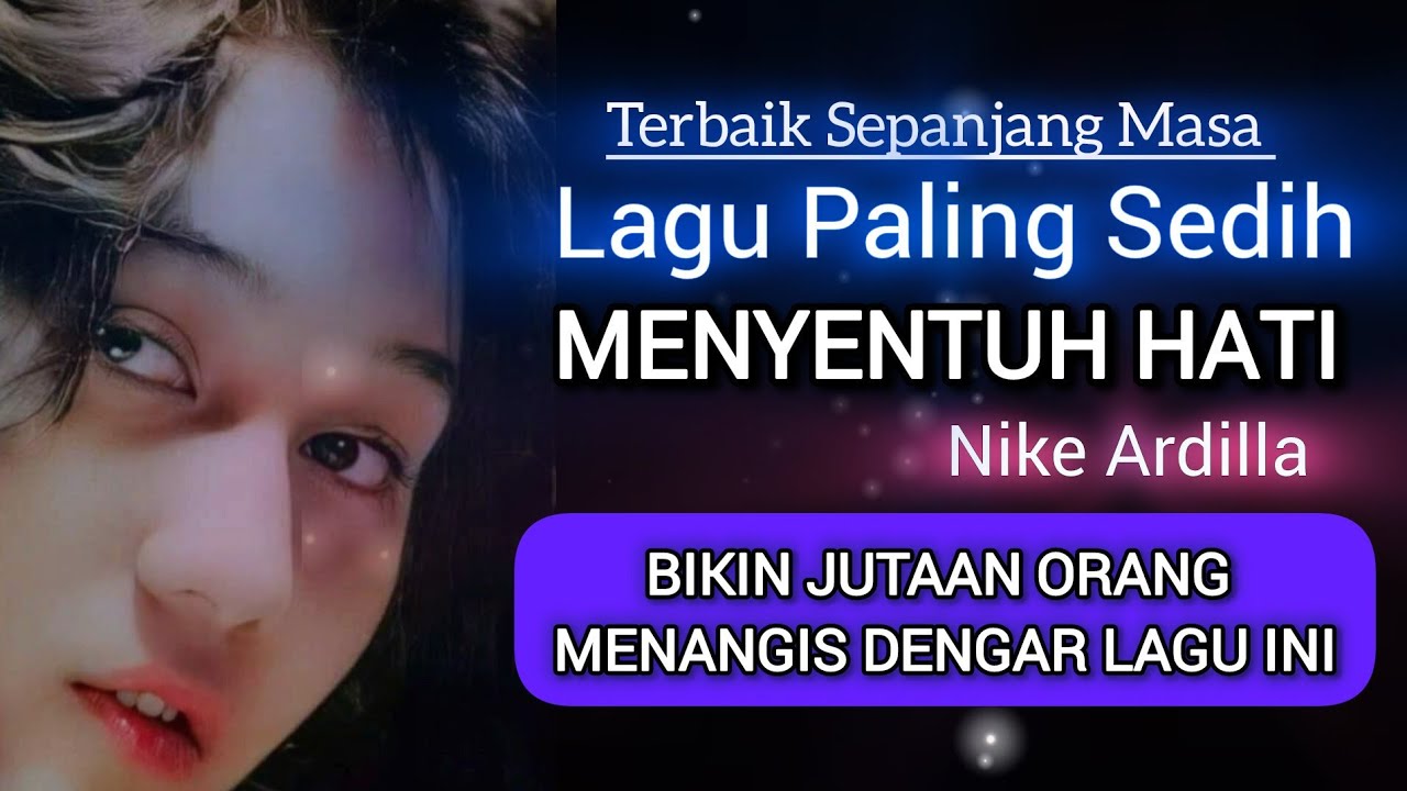 Nike Ardilla - Lagu Paling Sedih - Judul Meraih Rembulan