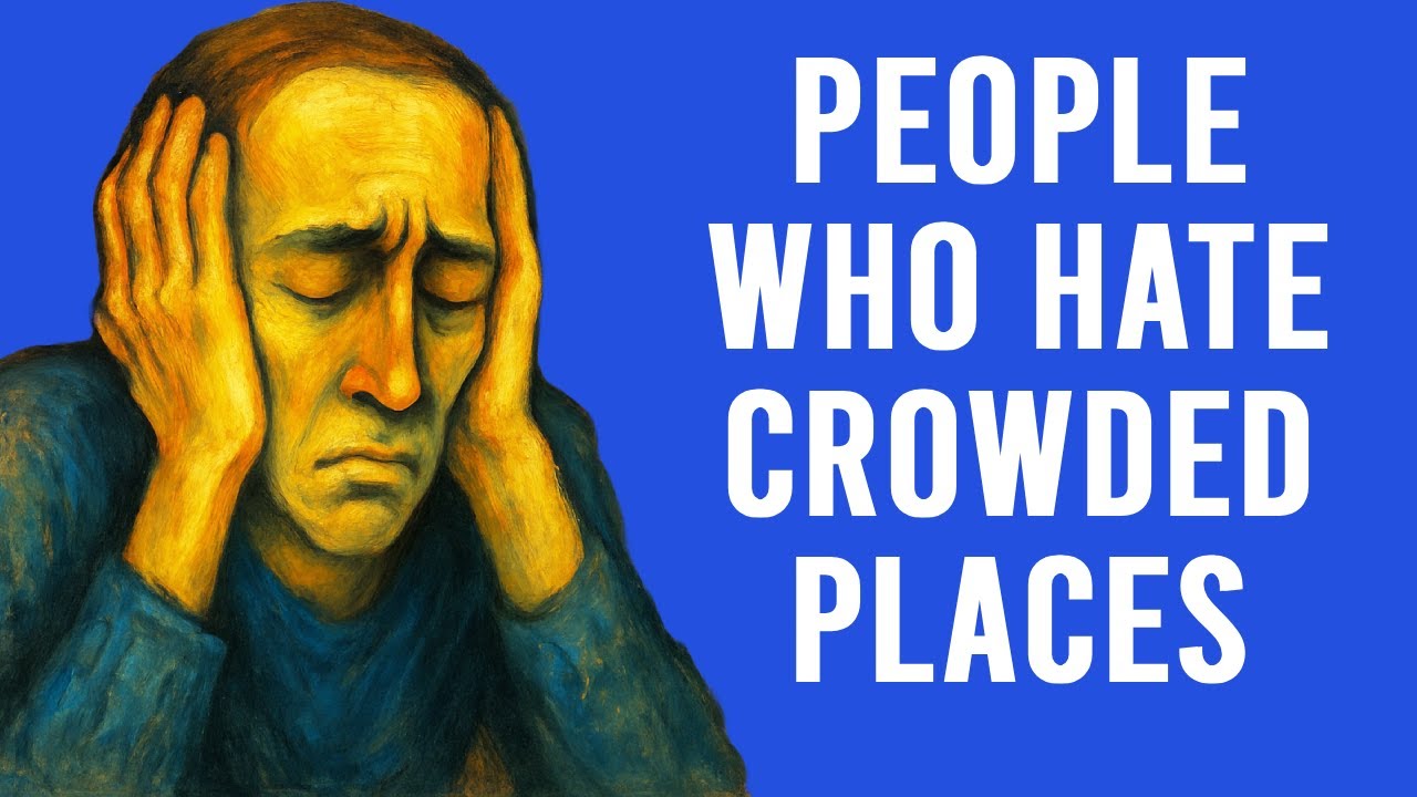 Psychology of People Who Hate Crowded Places