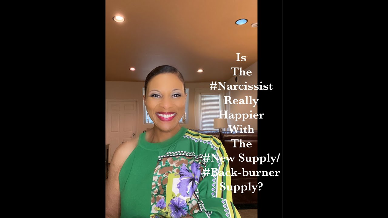 Is The #Narcissist Really Happier With The #New/Back-Burner #Supply?