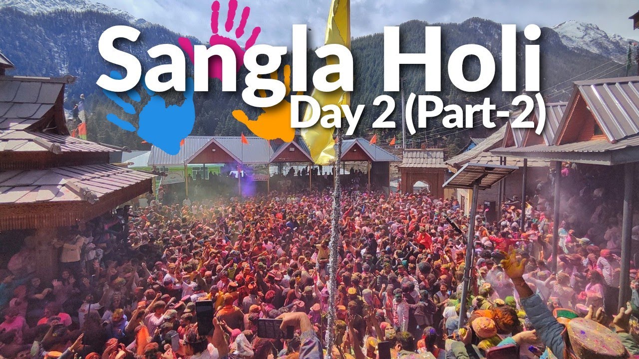 Kinnaur&rsquo;s Famous Sangla Holi | Most Beautiful Holi in Himachal | Happy Holi