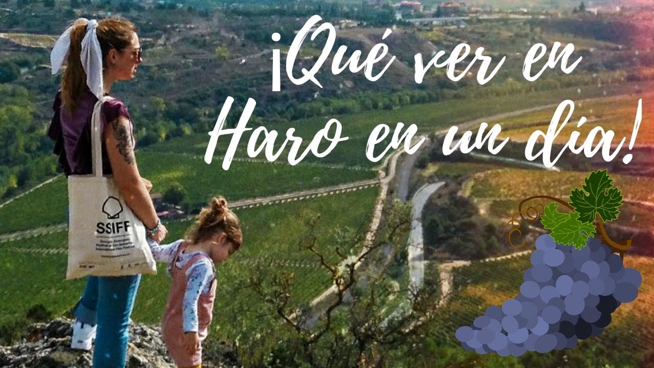 Qu&eacute; ver en Haro en un d&iacute;a - La Rioja - Capital del vino de Rioja  #Storytime en familia