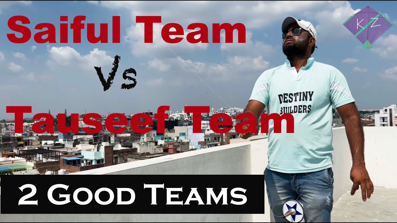 Saiful Kite Club Vs Tauseef Kite Club Addhi Kite Fight | Rooftop Addhi Kite Fight | 2 Good Teams