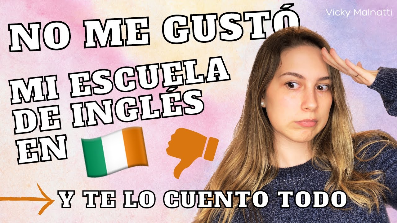 Estudiar Ingl&eacute;s en Irlanda 🇮🇪 MI EXPERIENCIA | Vicky Malnatti