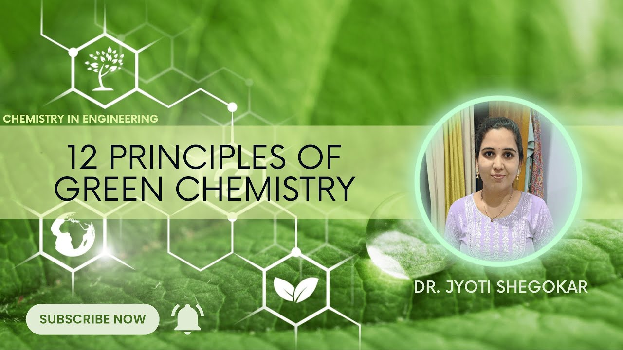 12 Principles of Green Chemistry /Dr. Jyoti Shegokar /Chemistry
