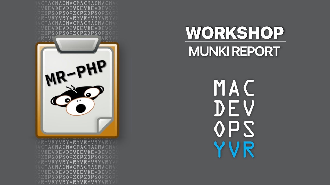 MDOYVR20 - Workshop - MunkiReport