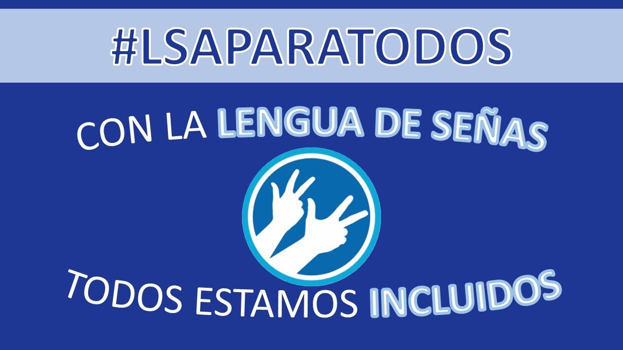 Lengua de Señas Para Todos | Lengua de Señas Argentina | #LSAParaTodos #CAS
