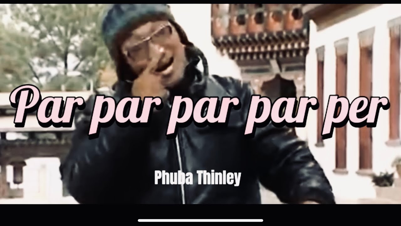 Par par par par per By Phurba Thinley ☺️😂 #Phurbathinley