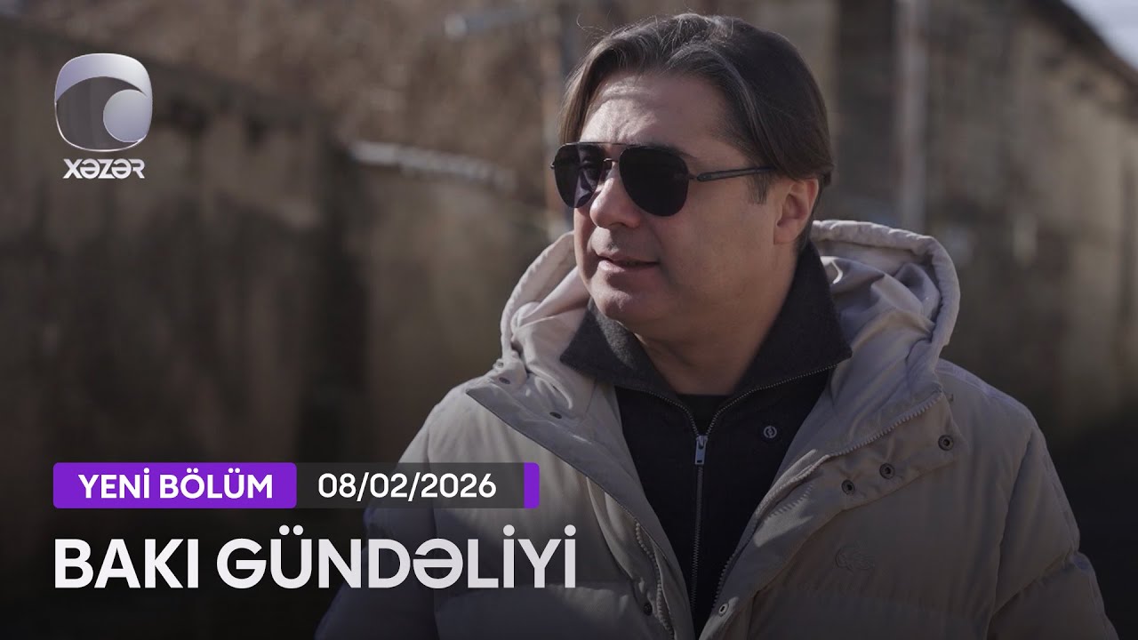Bakı Gündəliyi - 08.02.2026 (Kürdəxanı)