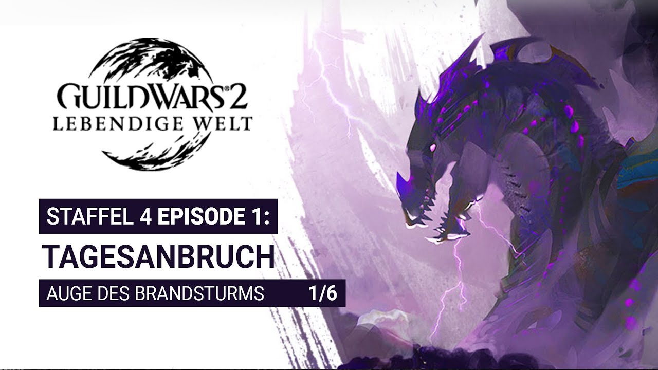 Guild Wars 2 ♦ Episode 1 [Tagesanbruch] Auge des Brandsturms (1/6) | Lebendige Welt (Staffel 4)