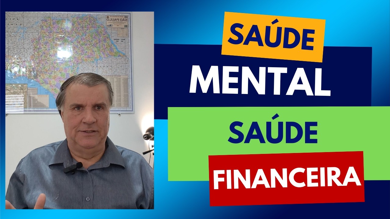 SAÚDE MENTAL X SAÚDE FINANCEIRA