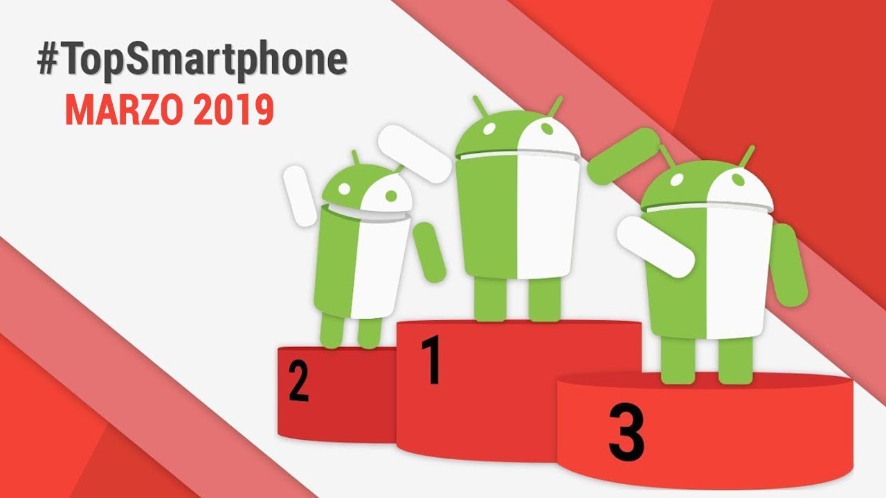 Migliori Smartphone Android (Marzo 2019) #TopSmartphone TuttoAndroid