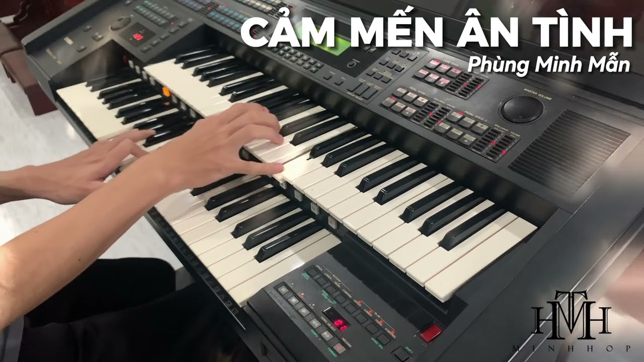 [Minh Hop] - CẢM MẾN ÂN TÌNH - Phùng Minh Mẫn