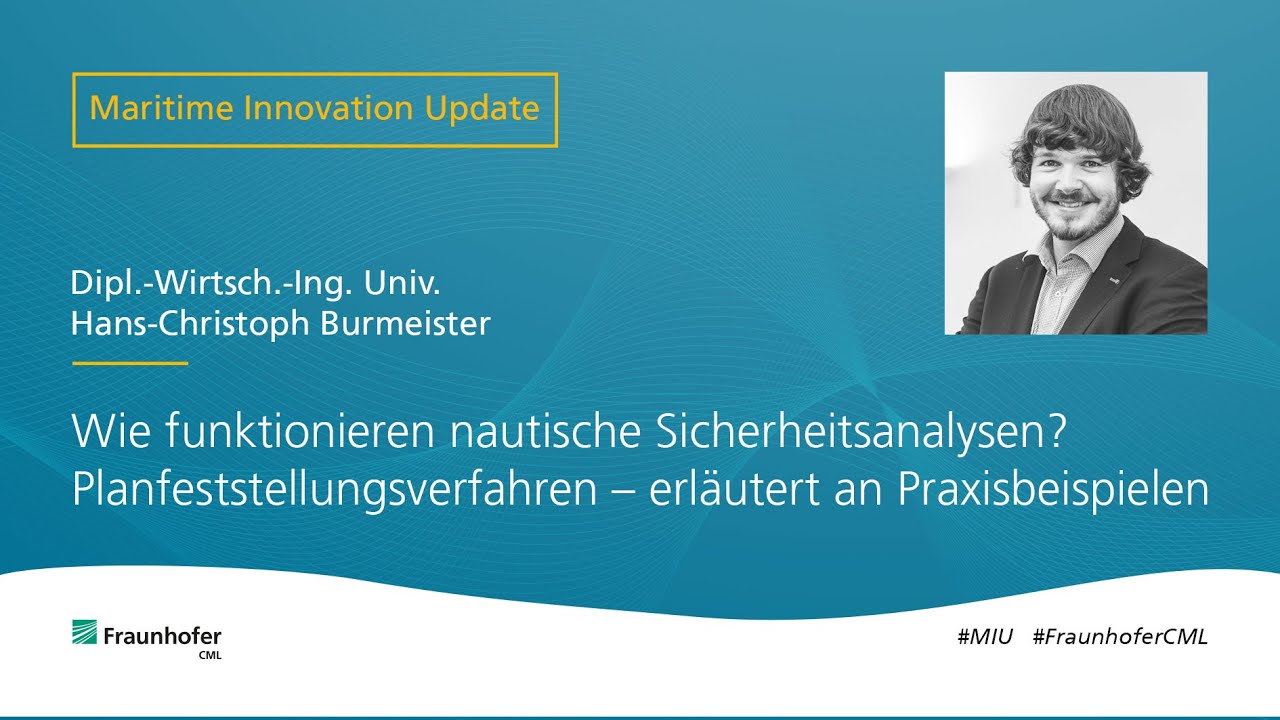 MIU: Wie funktionieren nautische Sicherheitsanalysen  Praxisbeispiele Emden und Mukran