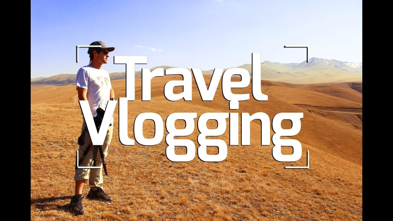 Travel Vlogging 101: Choosing Camera Gear