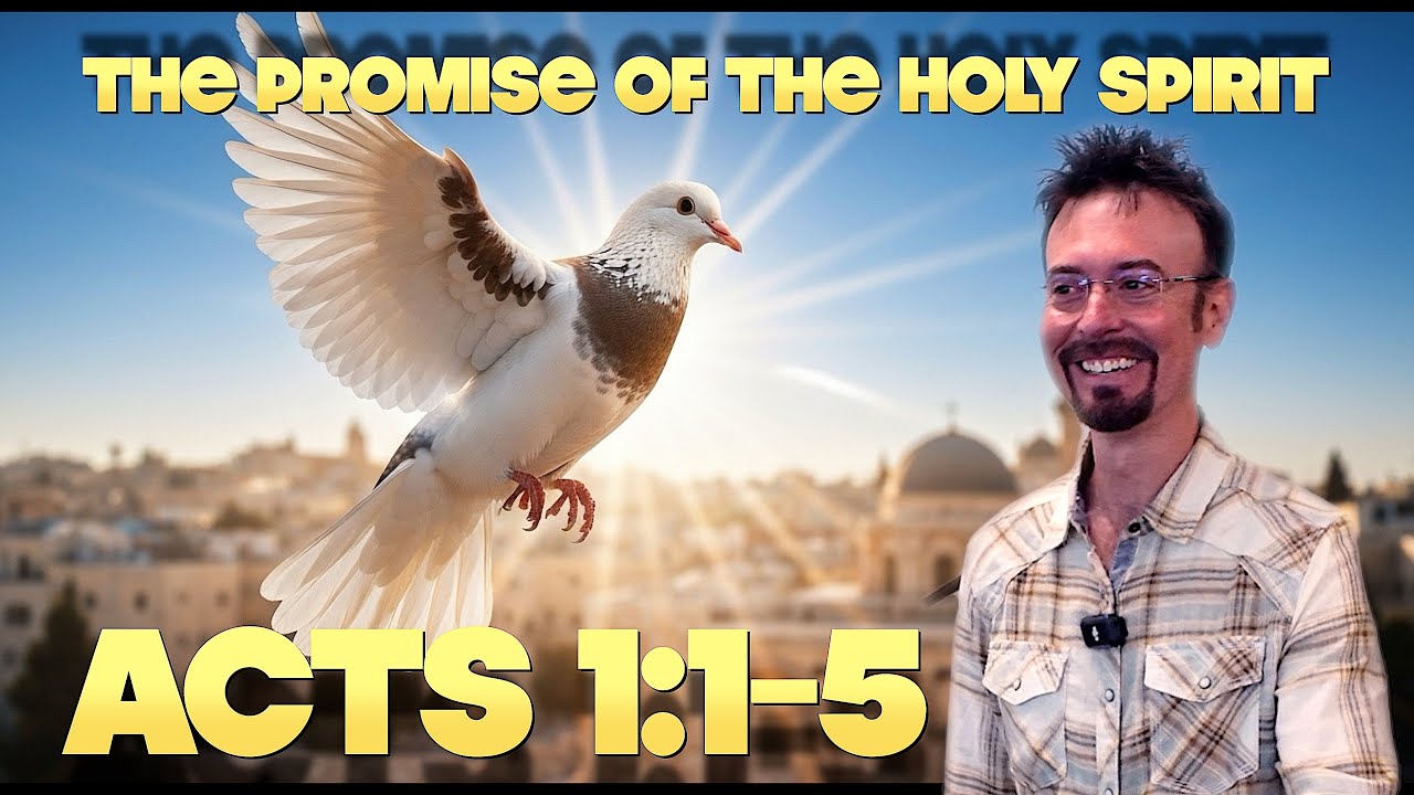 Dating the Book of Acts + The Promise of the Holy Spirit | Book of Acts Bible Study Part 2 (1:1-5)