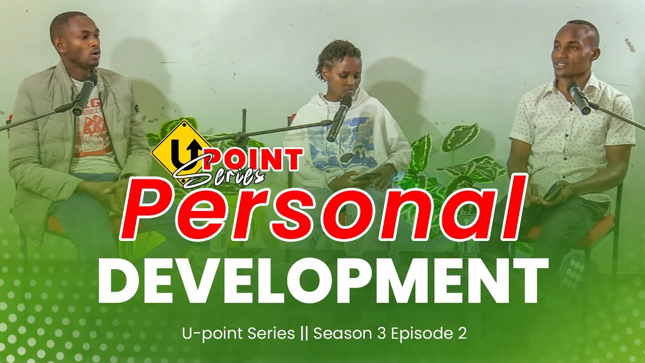 Personal Development | U-point Series S3Ep2
