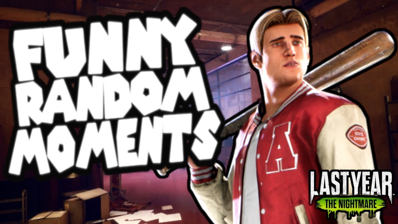 Last Year: The Nightmare funny random moments montage