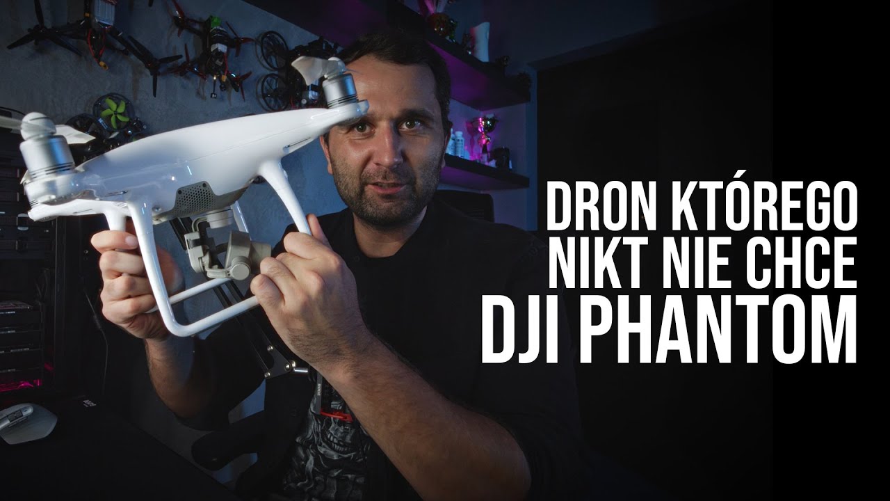 Dron kt&oacute;rego nikt już nie chce. DJI PHANTOM seria 4.