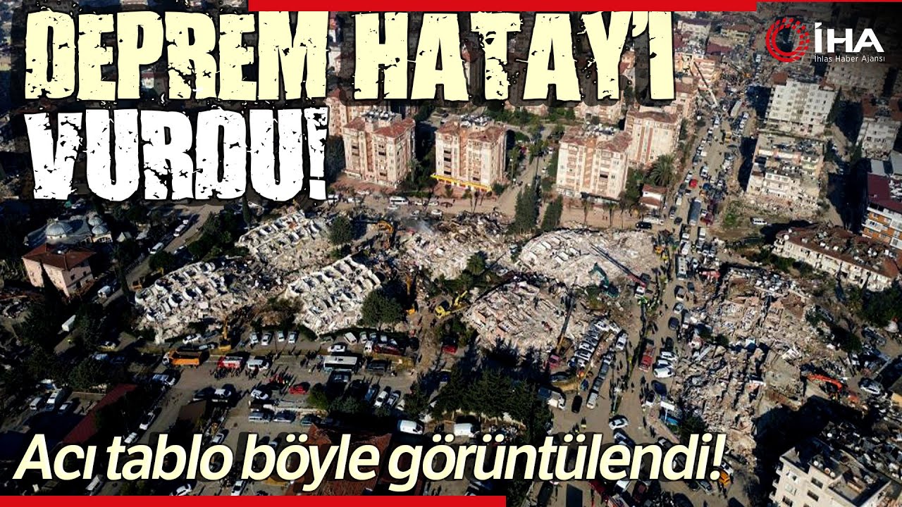 Deprem Sonrası Hatay'da Acı Tablo! Şehrin Görüntüsü Yürek Sızlattı