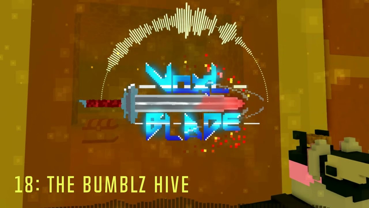 Voxlblade Remade OST - The Bumblz Hive