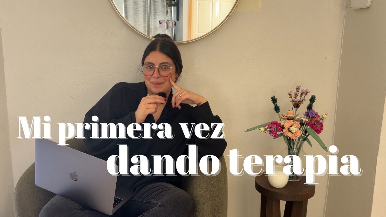 Mi primera vez dando terapia | Lo que nadie te dice + herramientas para ti