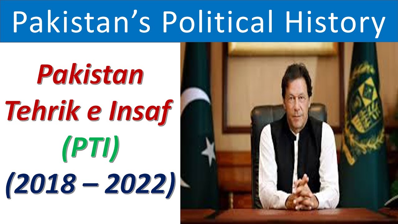 PTI Government 2018 to 2022 | Political History of Pakistan |