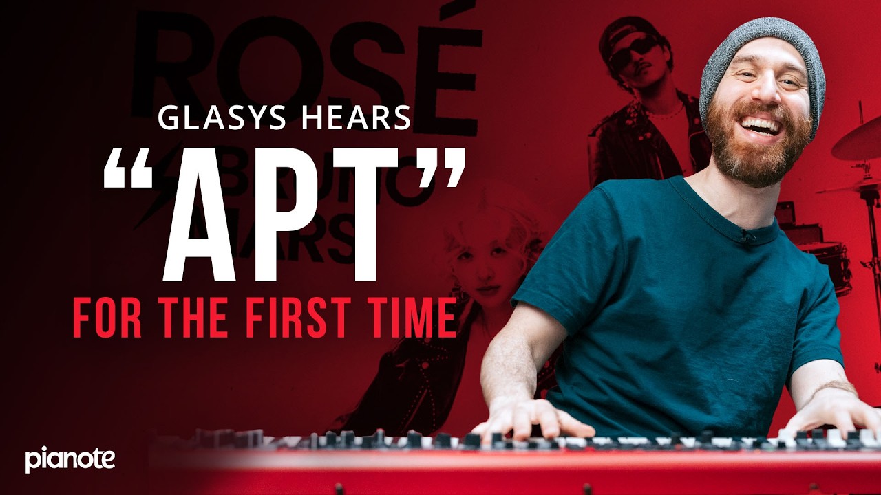 Pro Pianist Hears APT (Bruno Mars and Rosé) For The First Time ft. GLASYS