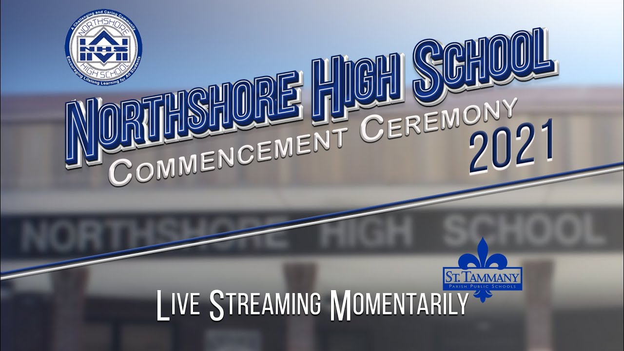 Northshore High School Graduation 2021
