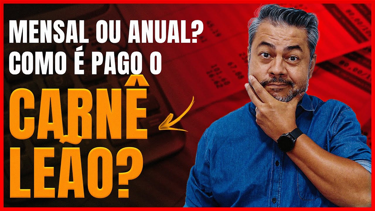 O CARNÊ LEÃO É MENSAL OU ANUAL?