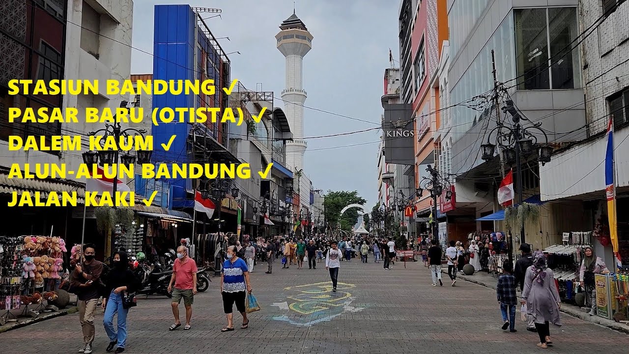 Full walking around Bandung Station to Alun-Alun Bandung via Pasar Baru (Otista) & DALEM KAUM ❗