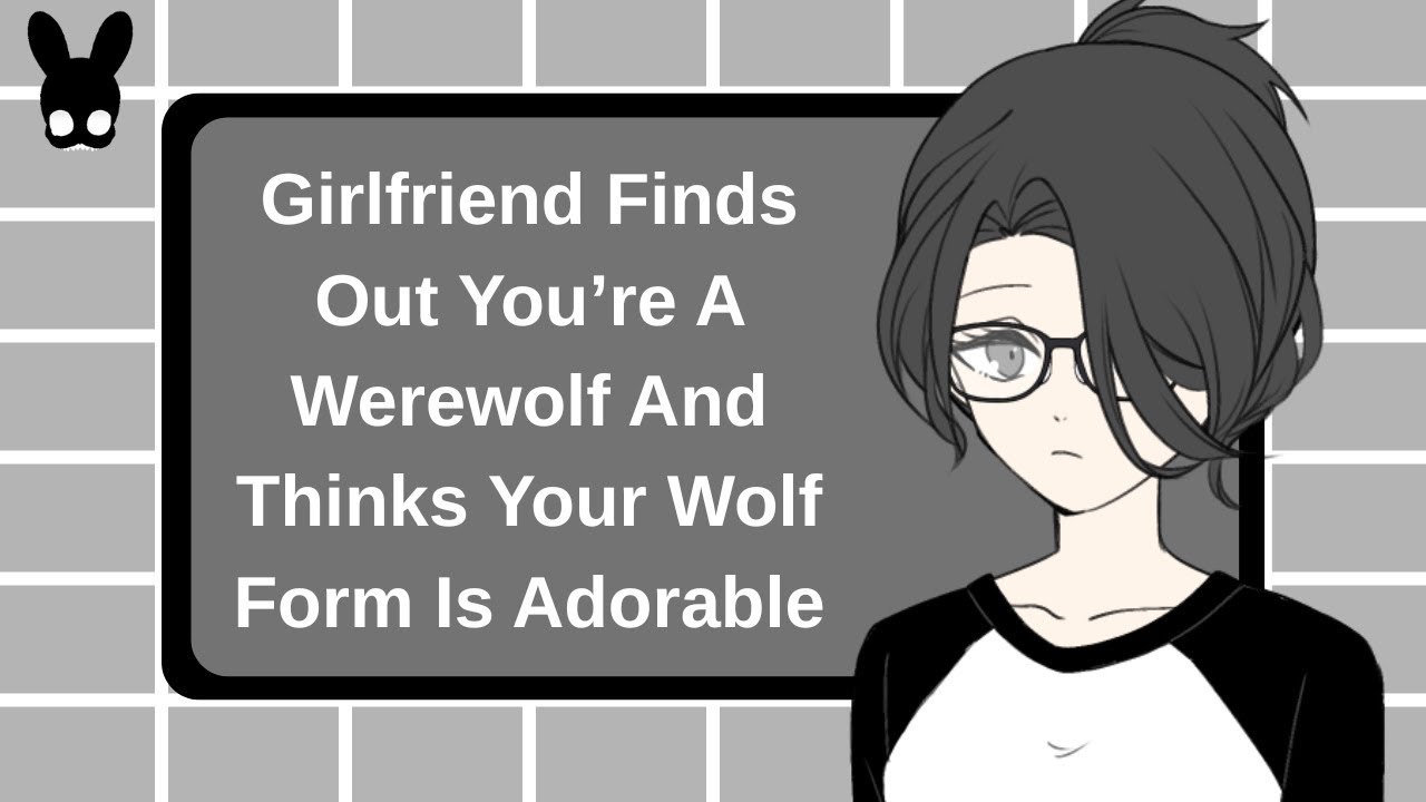 I Didn't Expect You To Be So Cute (Girlfriend Thinks Your Wolf Form Is Adorable ASMR)