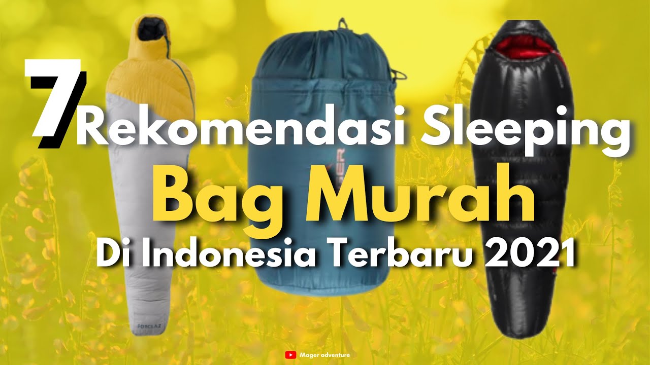 10 Rekomendasi Sleeping Bag Terbaik Dan Murah Di Indonesia 2021