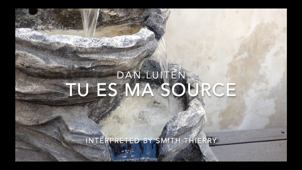 Tu es ma source - Dan Luiten (Fingerstyle by SMITH Thierry)
