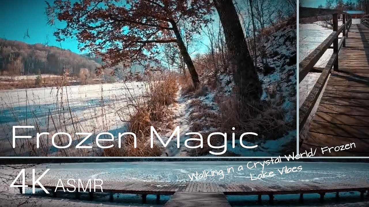 Frozen Magic. Walking in a Crystal World. Frozen Lake Vibes. 4K/ASMR