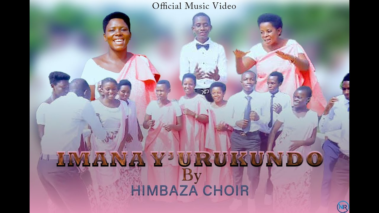 IMANA Y'URUKUNDO BY HIMBAZA CHOIR Official video 2026