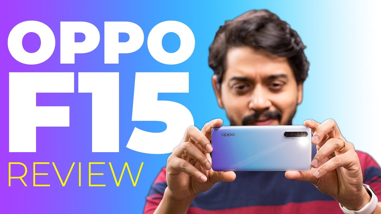 Oppo F15 Review &ndash; Packed With Features, but Is It Worth Rs. 20,000?