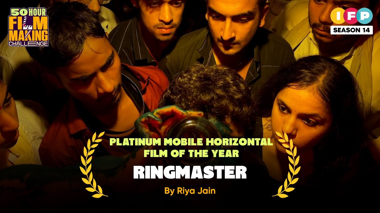 Ringmaster | Platinum Film | Mobile Horizontal Category | IFP 50 Hour Filmmaking Challenge