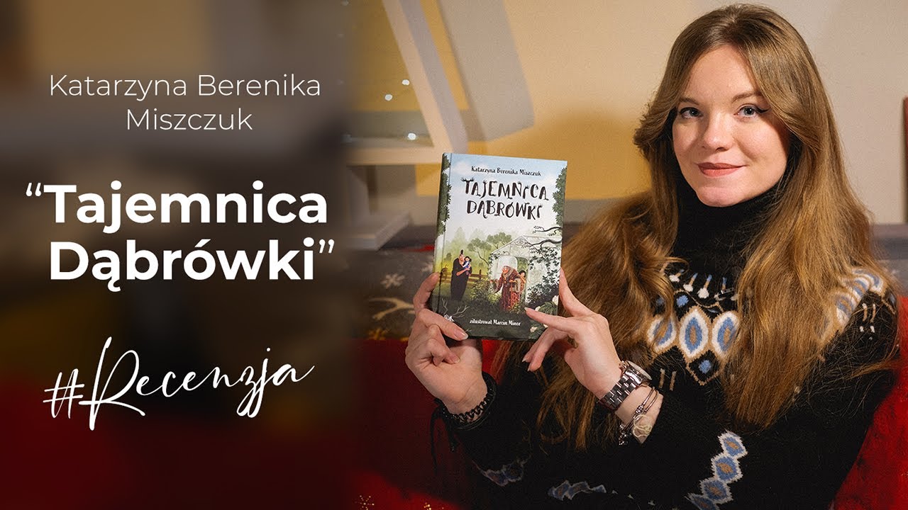TAJEMNICA DĄBRÓWKI - Katarzyna Berenika Miszczuk 🤫 | #RECENZJA 📚