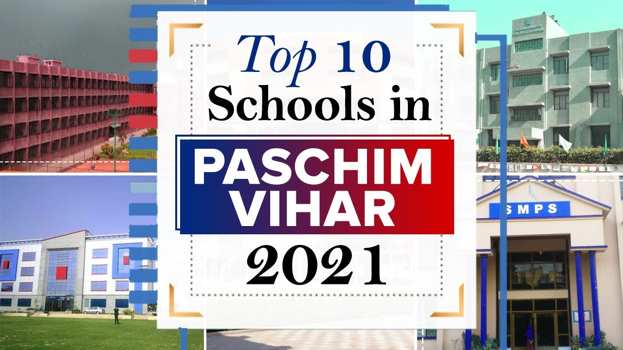 Best School In Paschim Vihar -Updated List 2020 | Top Schools In Paschim Vihar | Best Schools Online